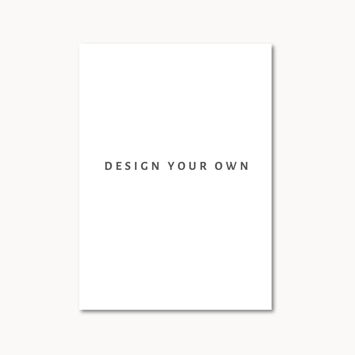 Design Your Own