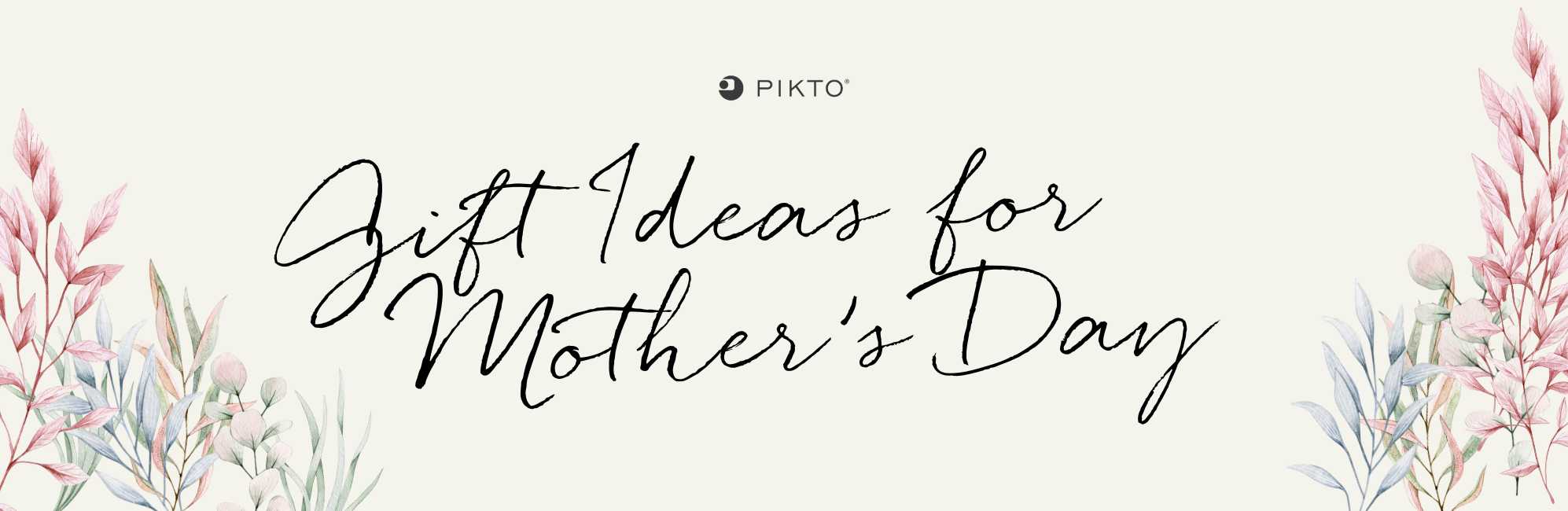 Gift Ideas For Mother's Day