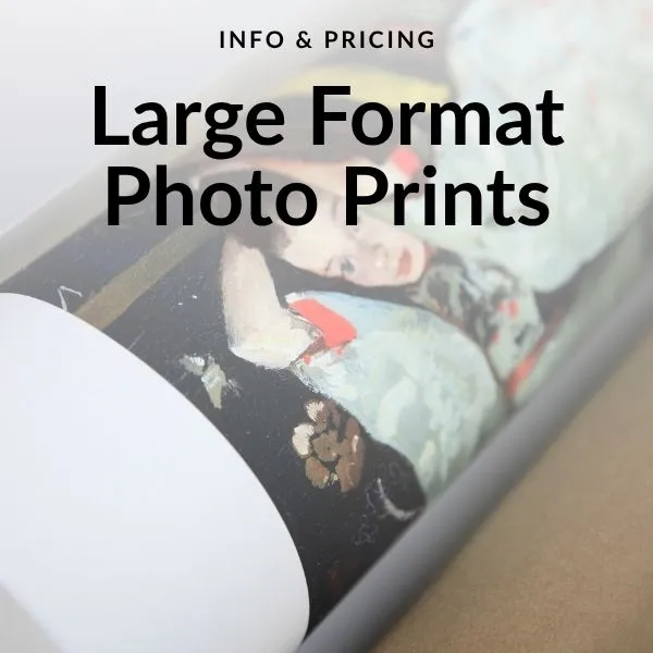 Large Format Prints Info & Pricing